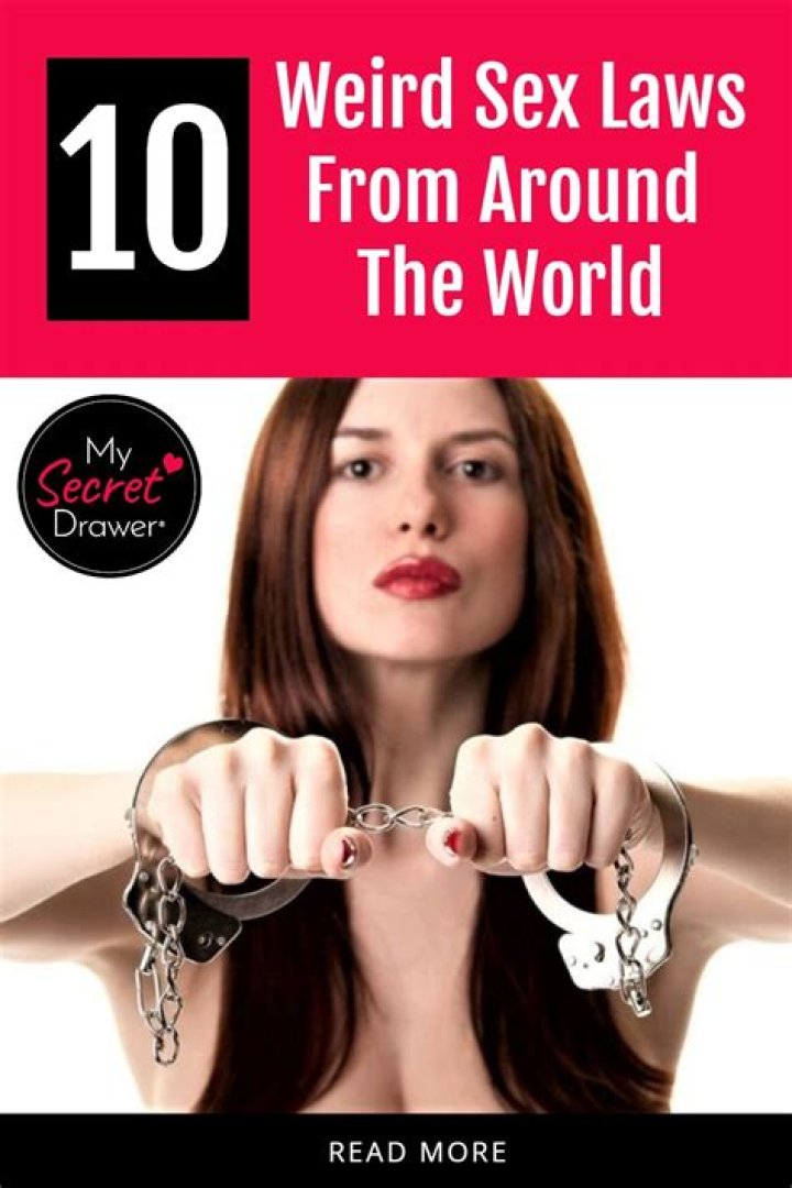18 Weird Sex Laws From Around The World