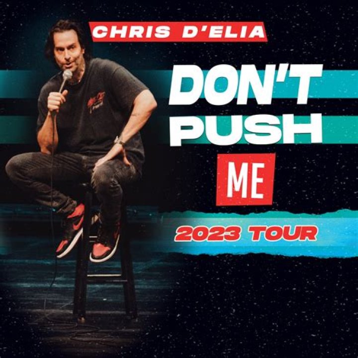 Chris D'Elia: Don't Push Me Tour