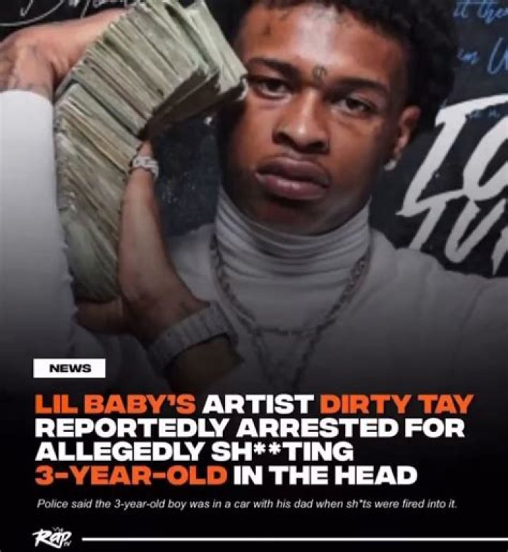 Lil Baby's Artist Dirty Tay Charged In Shooting Of 3-Year-Old: Report