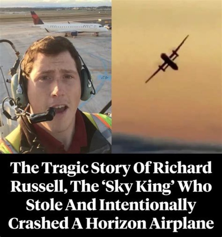The Tragic Story Of Richard Russell, The 'Sky King' Who Stole And Crashed A Horizon Airplane In 2018
