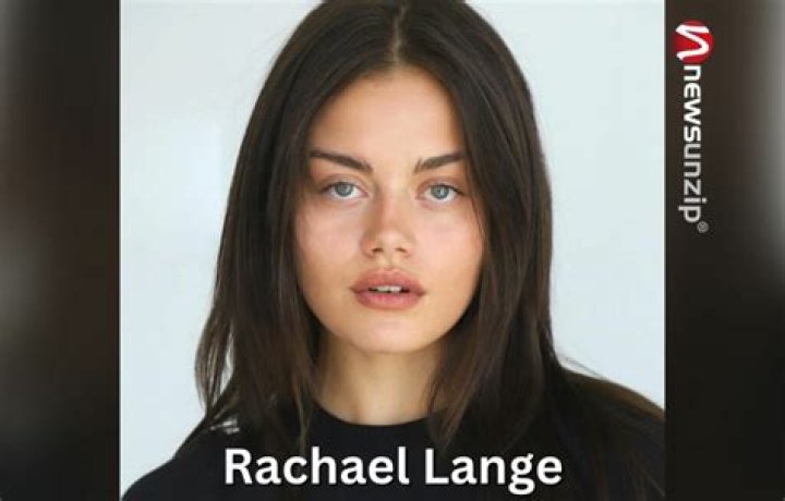 Who is Rachael Lange? Wiki, Biography, Height, Age, Net Worth, Family, Nationality & More